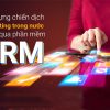 Cách xây dựng chiến dịch Marketing trong nước thông qua phần mềm CRM