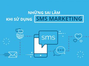 5 sai lầm hầu hết mọi người đều mắc phải khi sử dụng SMS Marketing