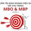 Quản trị kinh doanh hiêu quả với chu trình MBO & MBP