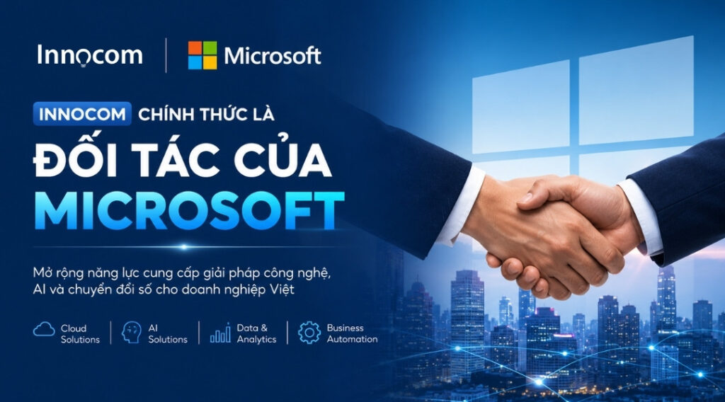INNOCOM chính thức trở thành đối tác của Microsoft